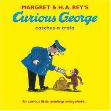 Curious George Takes a Train 好奇小猴乔治赶火车